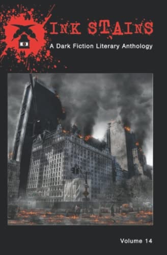 Ink Stains, Volume 14 A Dark Fiction Literary Anthology