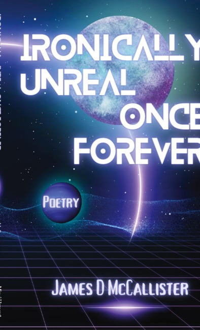 Ironically Unreal Once Forever