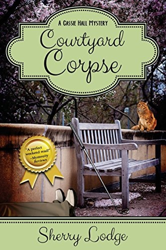 Courtyard Corpse A Cassie Hall Mystery