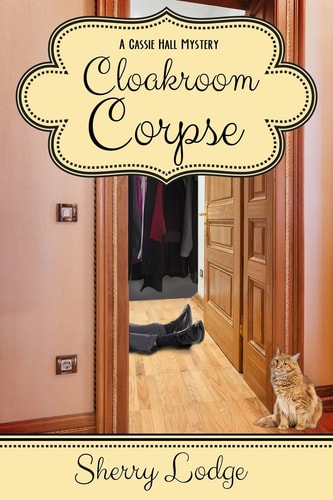 Cloakroom Corpse A Cassie Hall Mystery