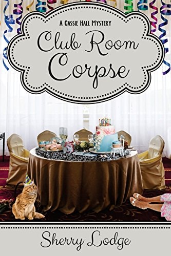 Club Room Corpse A Cassie Hall Mystery