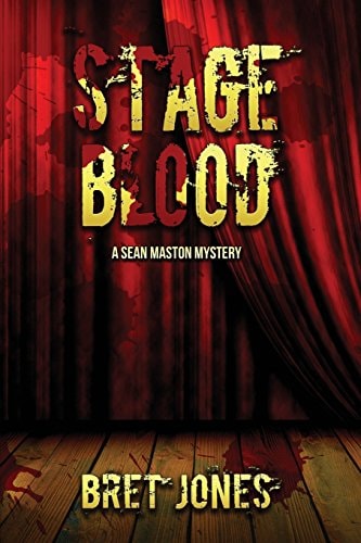 Stage Blood A Sean Maston Mystery