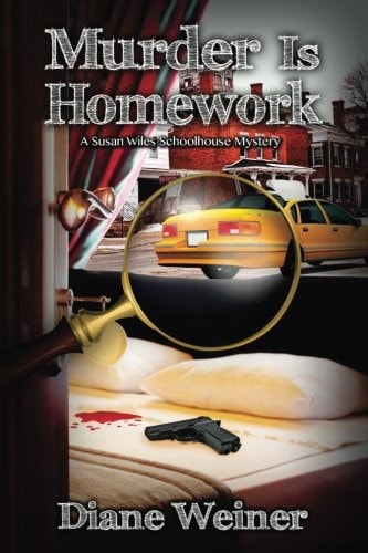 Murder Is Homework A Susan Wiles Schoolhouse Mystery