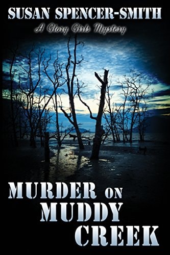 Murder on Muddy Creek A Glory Girls Mystery