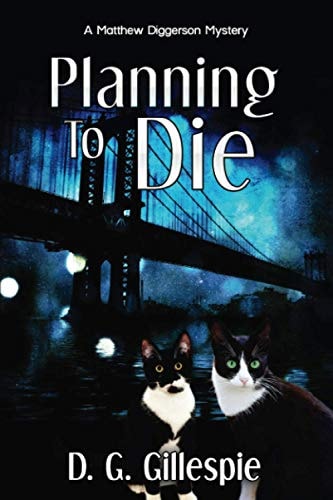 Planning to Die A Matthew Diggerson Mystery