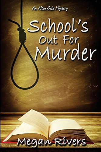 School's Out For Murder An Alton Oaks Mystery