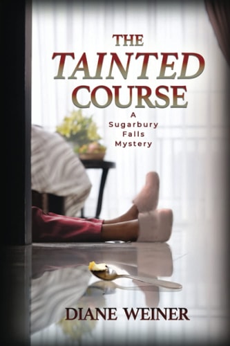 The Tainted Course A Sugarbury Falls Mystery