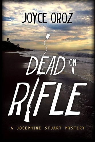 Dead on a Rifle A Josephine Stuart Mystery