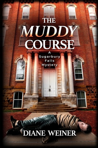 The Muddy Course A Sugarbury Falls Mystery