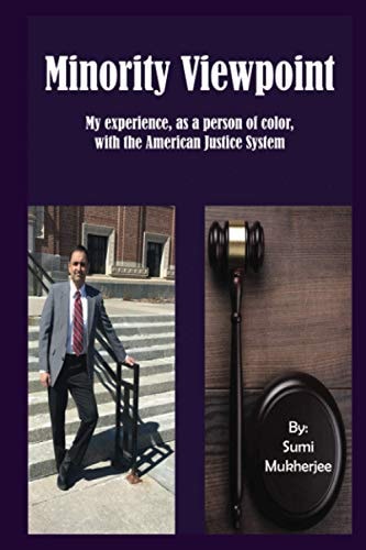Minority Viewpoint My Experience - As a Person of Color - With the American Justice System