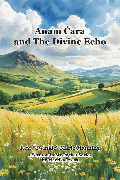 Anam &#266;ara and The Divine Echo