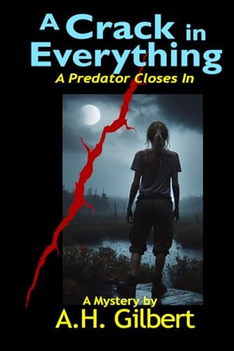 A Crack in Everything A Predator Closes In