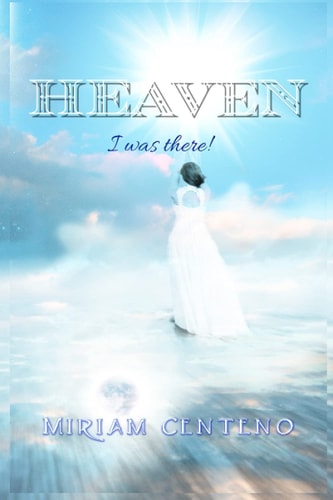 Heaven I Was There