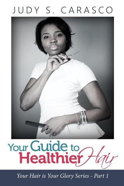 Your Guide to Healthy Hair