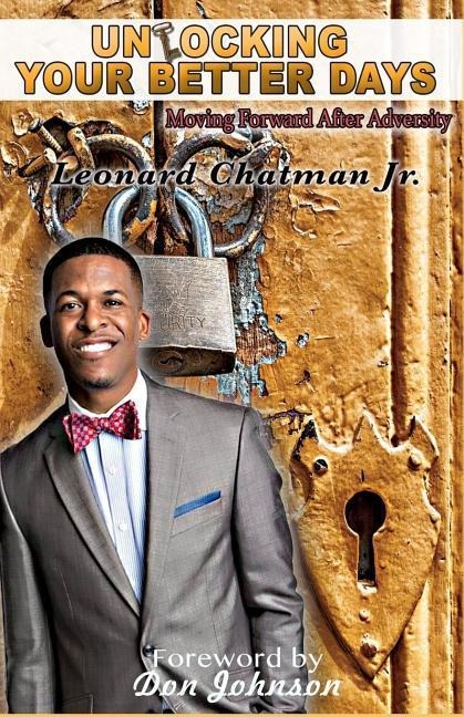 Unlocking Your Better Days: Moving Forward After Adversity