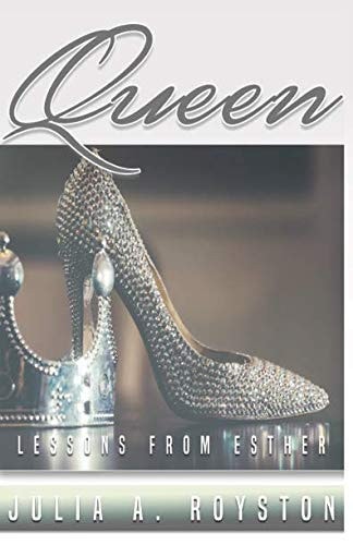 Queen Lessons from Esther