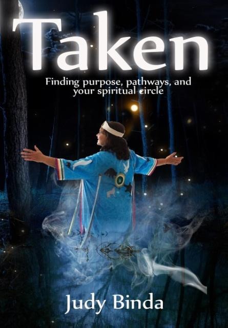 Taken: Finding purpose, pathways, and your spiritual circle