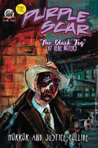 The Purple Scar Volume Three The Black Fog