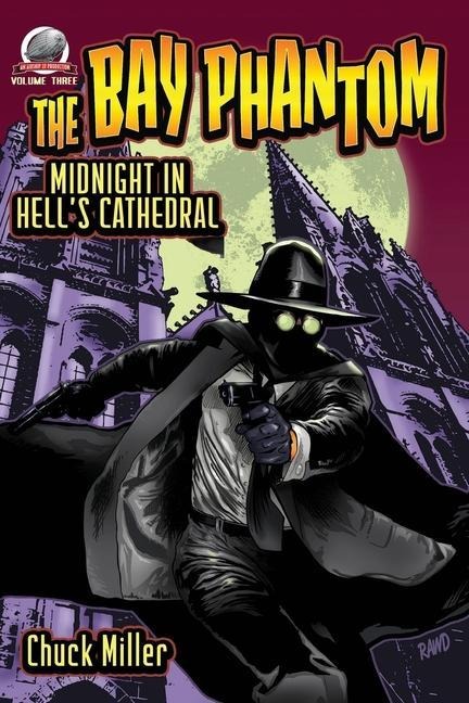 The Bay Phantom-Midnight in Hells Cathedral