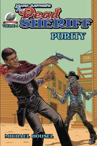 Mark Justice's The Dead Sheriff Purity