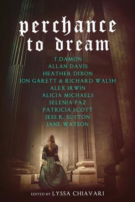 Perchance to Dream: Classic Tales from the Bards World in New Skins