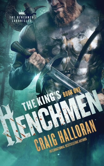 The Kings Henchmen: The Henchmen Chronicles - Book 1