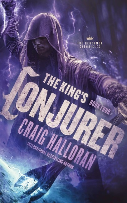 The Kings Conjurer: The Henchmen Chronicles - Book 4
