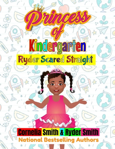 Princess of Kindergarten Ryder Scared Straight