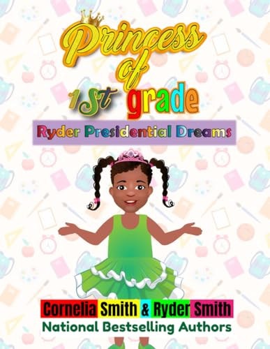 Princess of First Grade Presidential Dreams