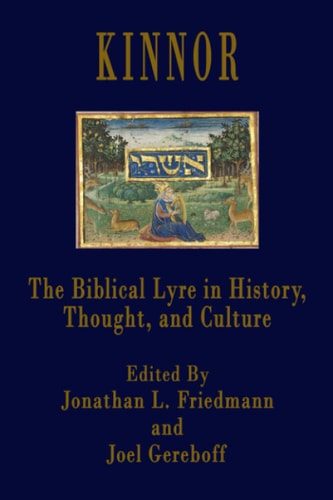 Kinnor The Biblical Lyre in History, Thought, and Culture
