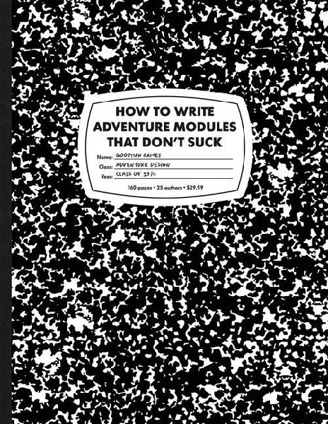 How to Write Adventure Modules That Dont Suck