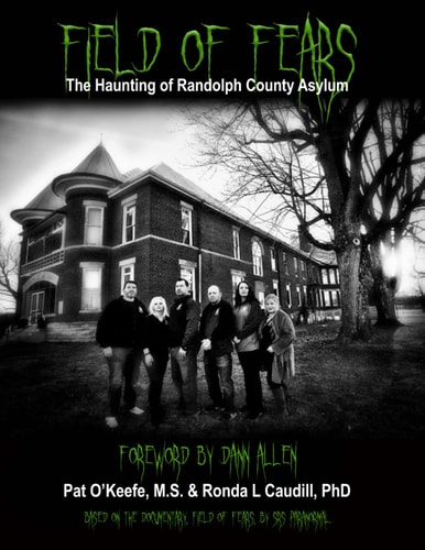Field of Fears The Haunting of Randolph County Asylum