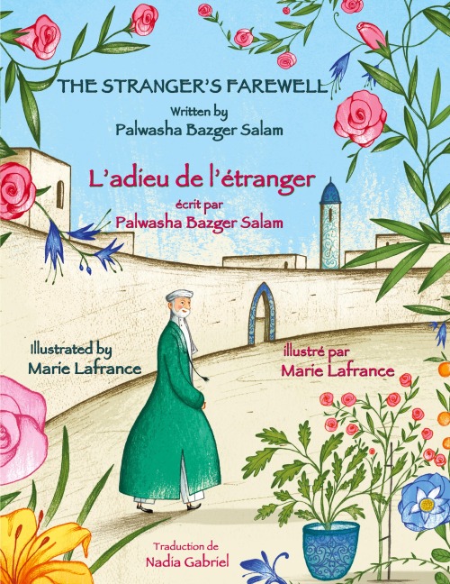 The Strangers Farewell -- Ladieu de létranger: English-French Edition