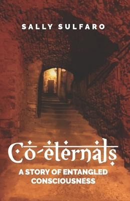 Co-eternals: A Story of Entangled Consciousness