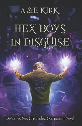 Hex Boys In Disguise YA Paranormal Urban Fantasy Thriller