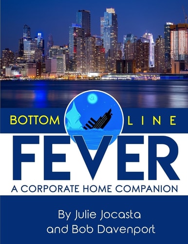 Bottom Line Fever A Corporate Home Companion