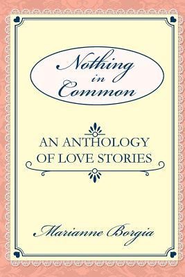 Nothing in Common: A Collection of Love Stories