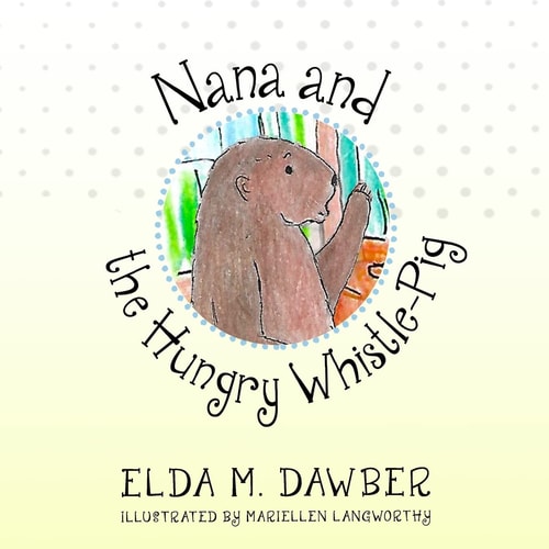 Nana and the Hungry Whistle-Pig