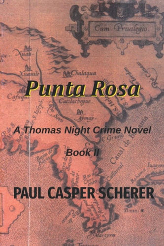 Punta Rosa A Thomas Night Crime Novel