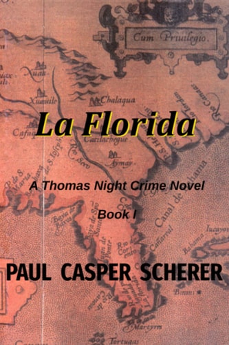 La Florida A Thomas Night Crime Novel