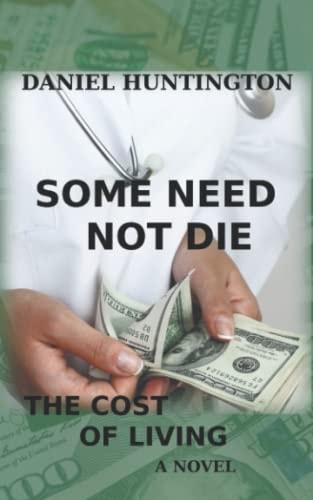 Some Need Not Die The Cost of Living