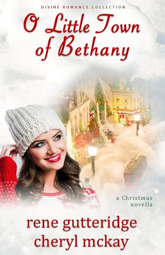 O Little Town of Bethany - A Christmas Novella Divine Romance Collection