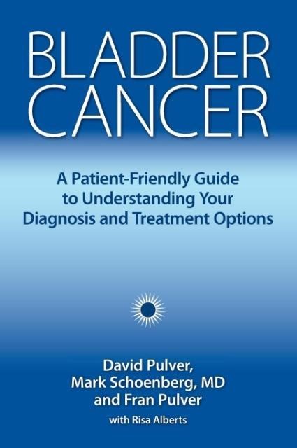 Bladder Cancer: A Patient-Friendly Guide to Understanding Your Diagnosis and Treatment Options