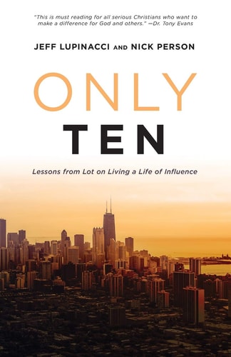 Only Ten Lessons from Lot on Living a Life of Influence