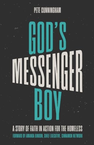 God's Messenger Boy A Story of Faith in Action for the Homeless