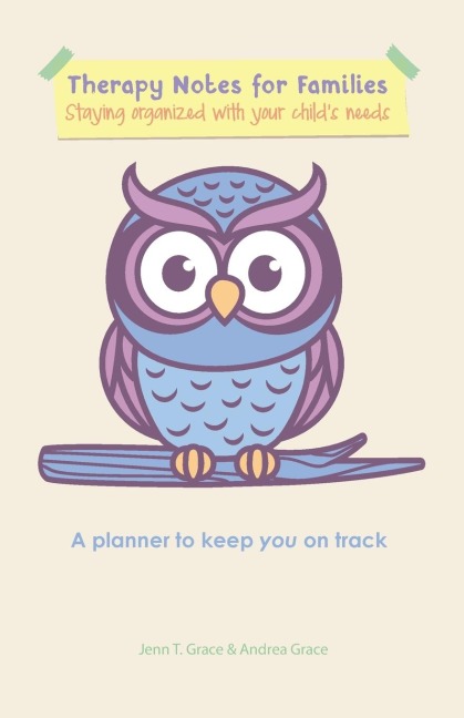 Therapy Notes for Families: Staying organized with your childs needs