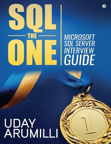 SQL the One Microsoft SQL Server Interview Guide