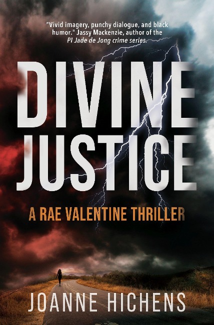 Divine Justice: A Rae Valentine Thriller