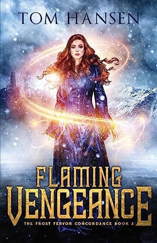 Flaming Vengeance A Dark Coming of Age Fantasy Adventure