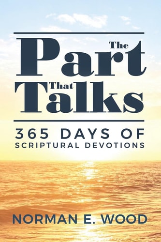 The Part That Talks 365 Days of Scriptural Devotions